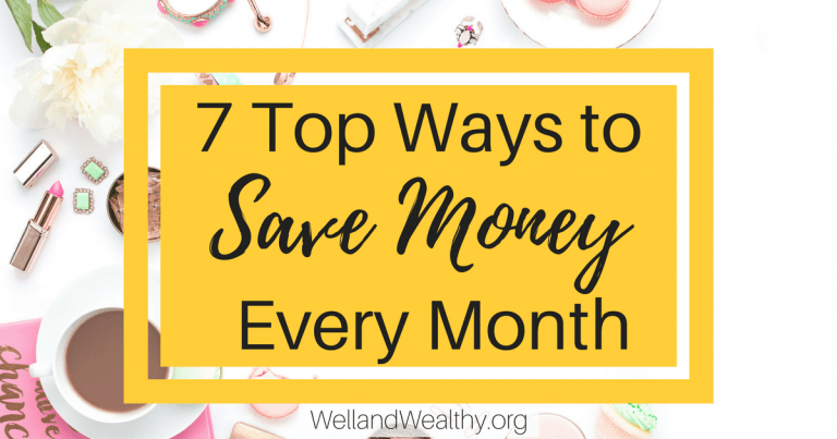7 Top Ways to Save Money Every Month