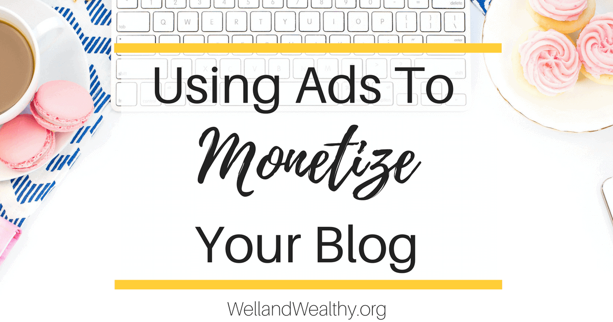 Monetizing your blog through ads can seem confusing. But after reading this guide to The Basics Of Blogging Ads you will know exactly where to start. | Blogging ads | Blog ads | How to put ads on your blog | AdSense | Media.net | Sovrn | Viglink | Skimlinks | BlogHer | Mediavine | The Blogger Network | Monumetric | AdThrive | Monetize your blog with ads | Make money with ads |
