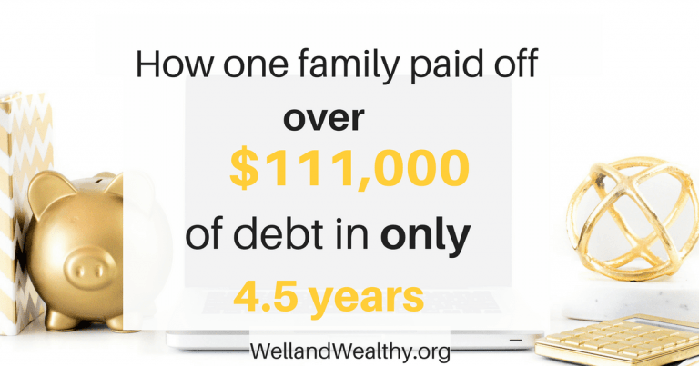 Ultimate Debt Payoff Story: How One Family Paid Off Over $111,000 Of Debt In Only 4.5 Years