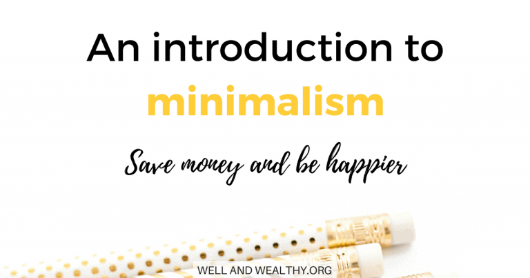 An introduction to minimalism: Save money and be happier