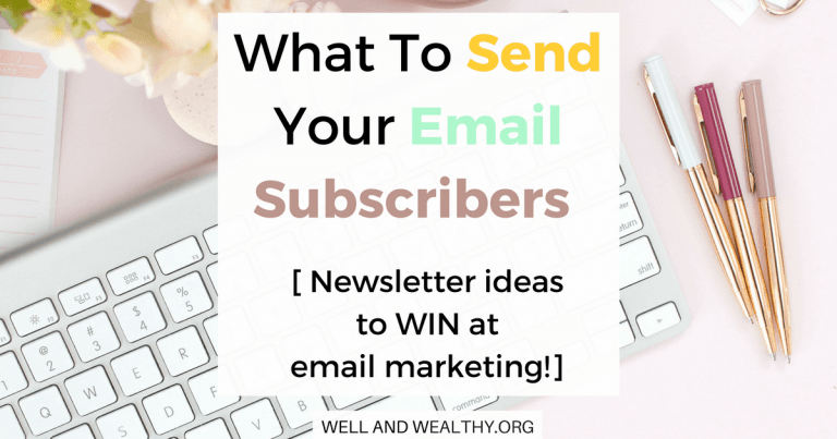 What To Send Your Email Subscribers (Newsletter ideas to WIN at email marketing!)