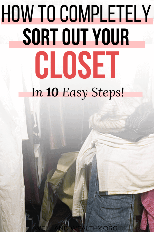 Want to learn how to completely sort out your closet and how to organize closet clutter? Then this post is for you! Full of easy closet organization tips to help you organize your closet and declutter your clothes. This post will explain how to completely organize your wardrobe and give you plenty of how to organize your closet, how to organize your closet declutter and clothes ideas! Read this for how to roganize your closet tips! #closetorganization #wardrobetorganization #closetdeclutter #wardrobedeclutter #capsulewardrobe