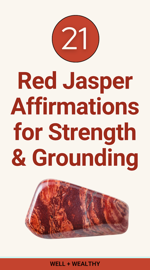 Red Jasper Affirmations for Strength & Grounding tips