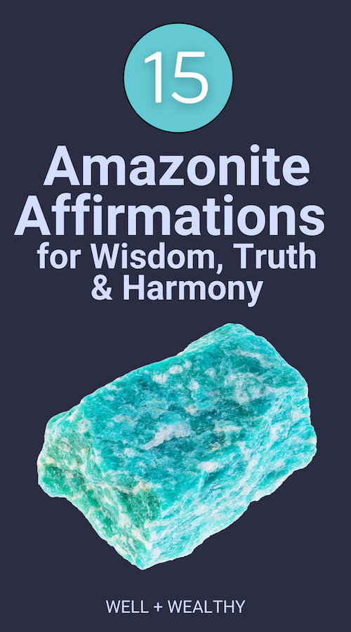 Amazonite Affirmations for Wisdom, Truth, and Harmony manifestation