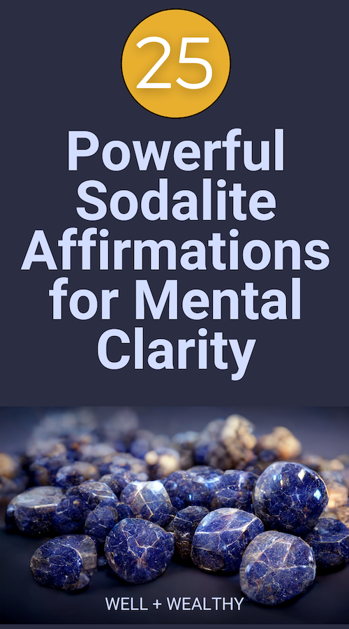 Sodalite affirmations for Mental Clarity tips